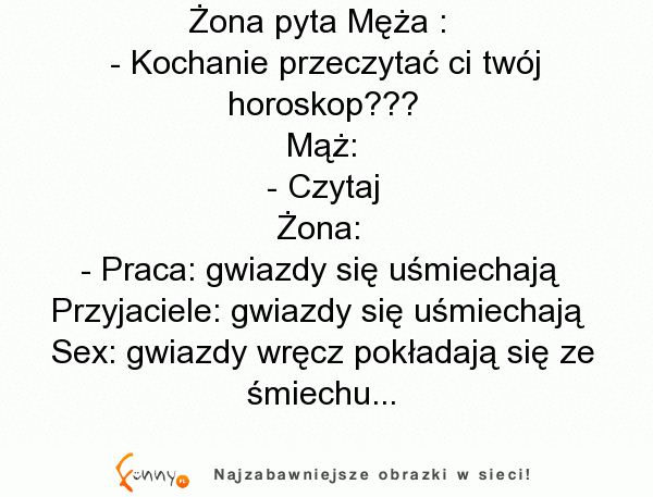 Dobre! Żona czyta mężowi horoskop, a na końcu ma z niego beke XD Dobre! Żona czyta mężowi horoskop, a na końcu ma z niego beke XD