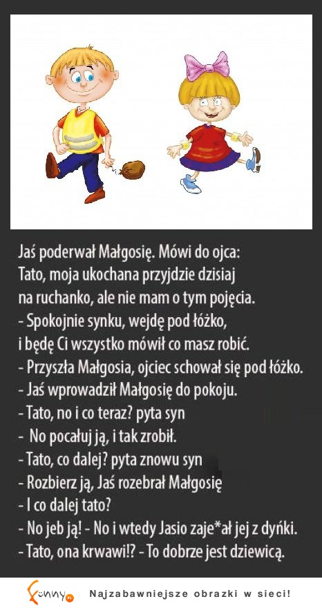 Świetny kała o tym jak JAŚ PODERWAŁ Małgosię! MISTRZ! ;D