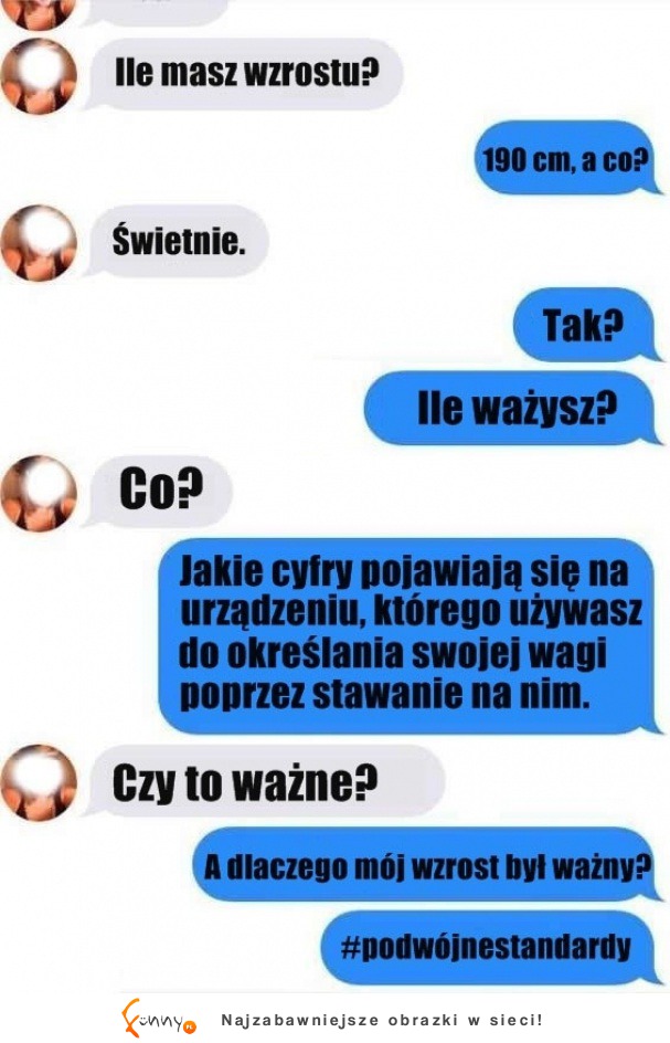 Ile masz wzrostu vs Ile ważysz! Tak to z wami jest :p