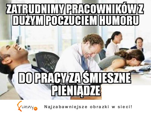 Praca za śmieszne pieniąze