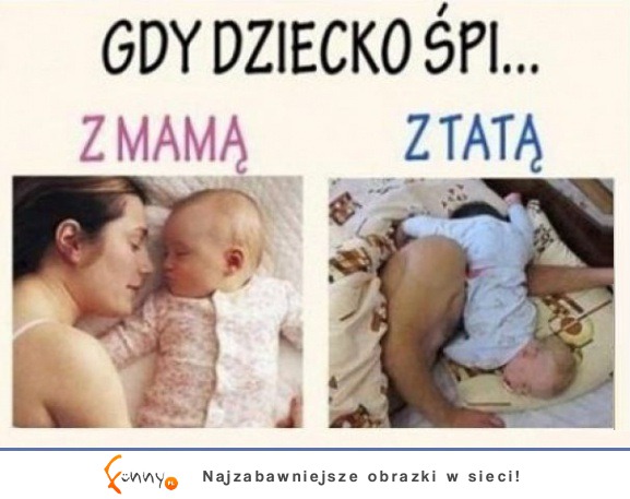 Gdy dziecko śpi... Zgadza się? :D