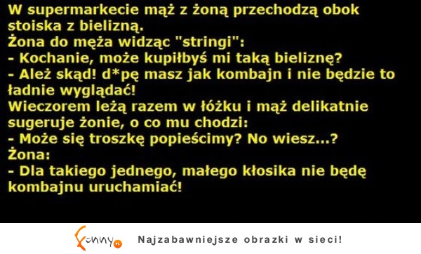 W supermarkecie mąż z żoną przychodzą obok stoiska z bielizną! hahah DOBRE :D