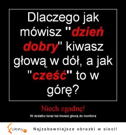 Kiwanie głową ;)