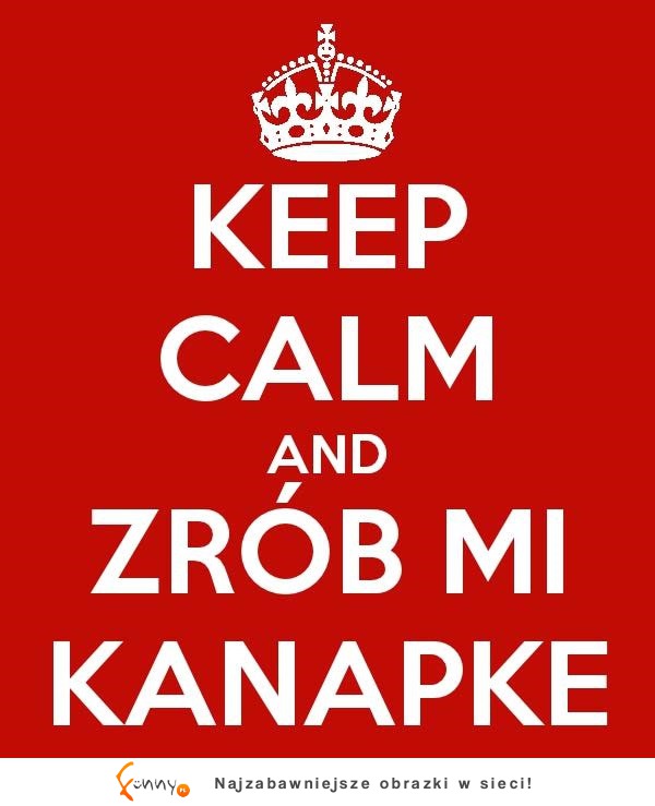 KEEP CALM! :P