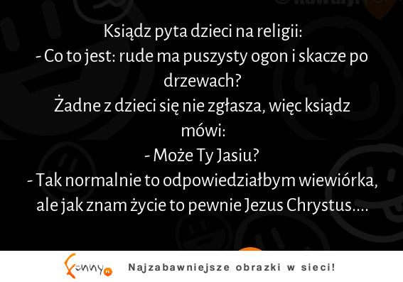 Ksiądz pyta dzieci na religii :D