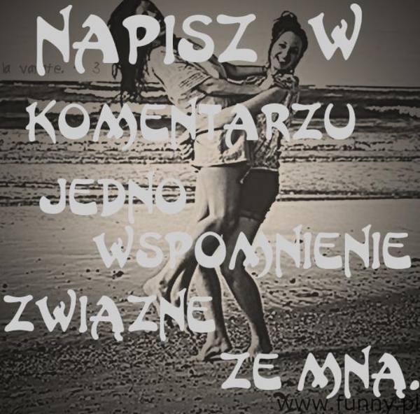 napisz wspomnienie