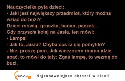 Nauczycielka pyta dzieci :)