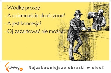 żartowniś ;)