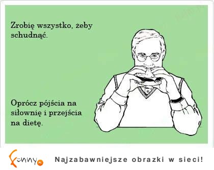 Zrobię wszystko, żeby...