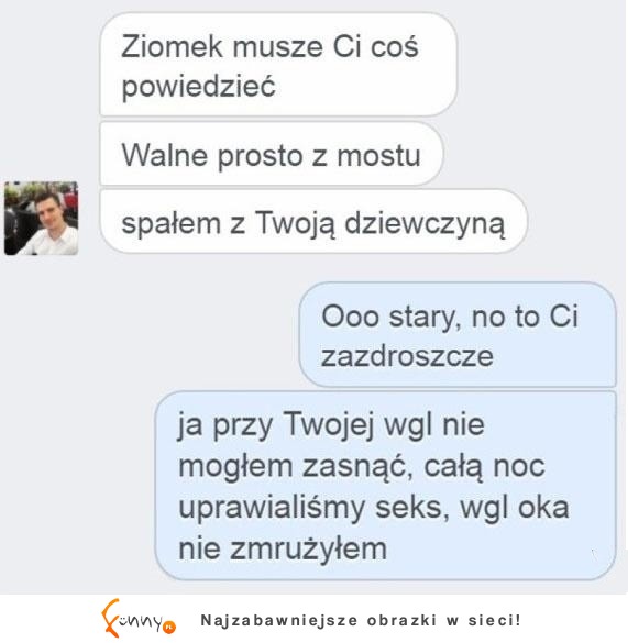 Spał z dziewczyna kumpla i mu o tym powiedział, a ten na to... nie uwierzysz! :O