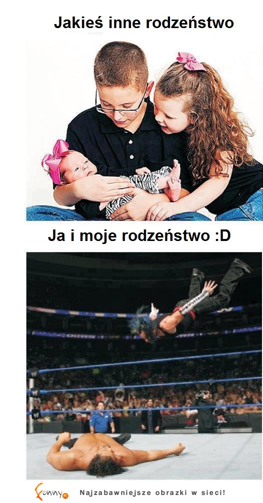 Rodzeństwo :D