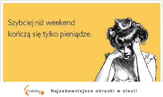 Szybciej niż weekend