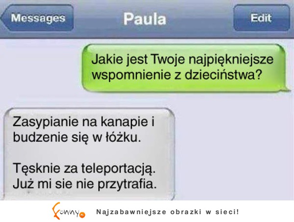 Jakie jest twoje najpiękniejsze wspomnienie z dzieciństwa? :D