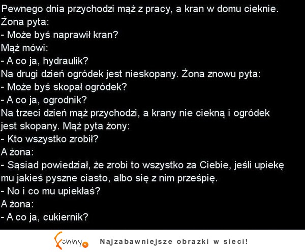 Przychodzi mąż z pracy... Żona pyta -Może byś naprawił kran haha ZOBACZ jak to się skończyło! :)