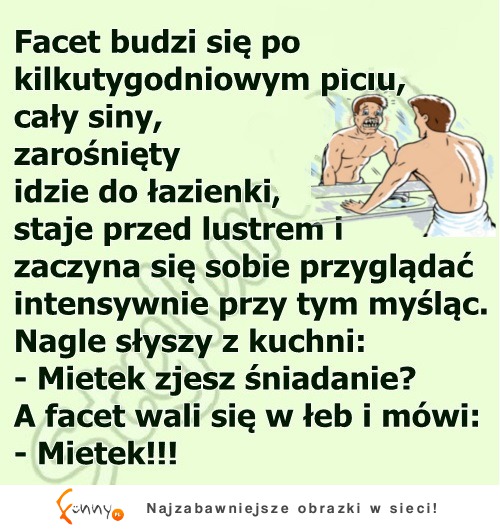 Facet miał takiego kaca, że... HAHA BEKA!