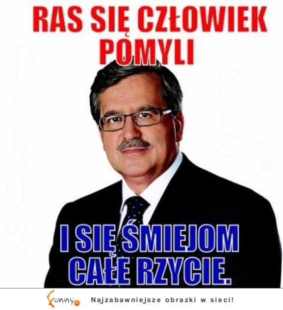 Ras się człowiek pomyli