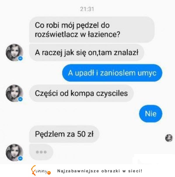 Haha lepiej żeby laska cię na tym nie nakryła :P Zobacz o co poszło!!!