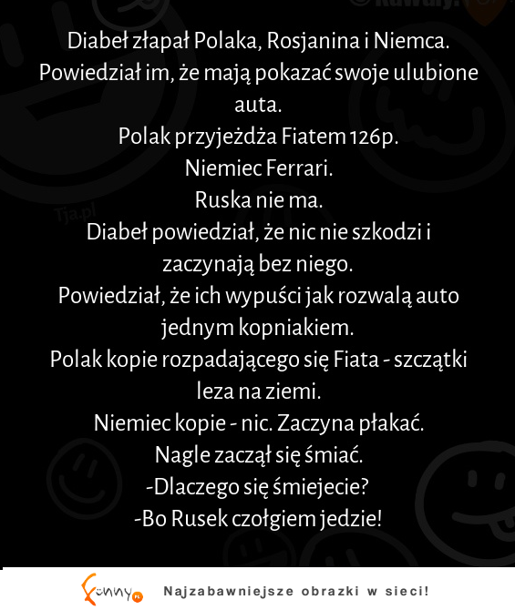 Diabeł złapał Polaka, Rosjanina i Niemca :D