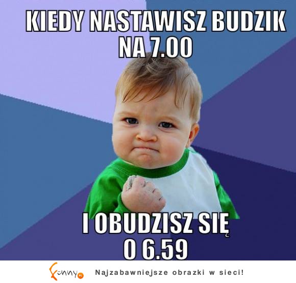 Kiedy nastawiasz budzik