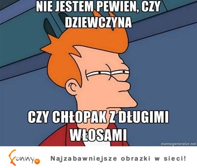 Nie jestem pewien czy dziewczyna, czy... ;)