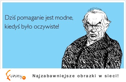 ale zawsze było potrzebne!