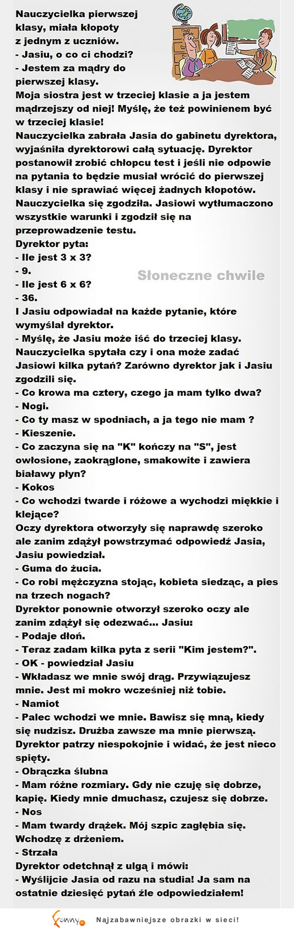 HEH Jasio myślał, że jest za mądry i poprosił o przeniesienie do wyższej klasy, ale dyrektor poddał go testowi XD