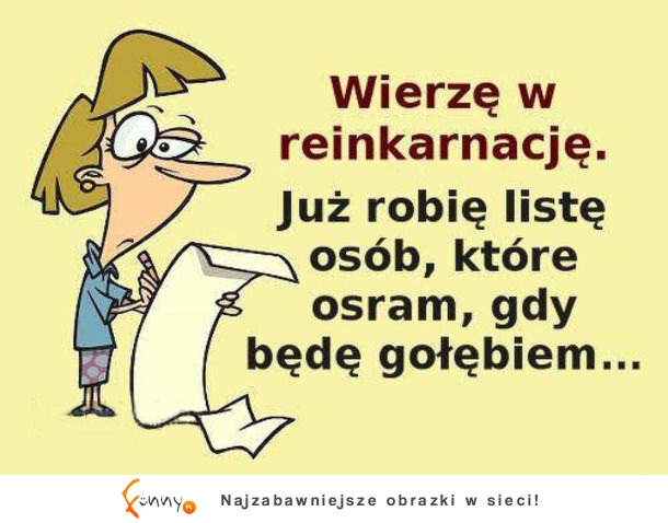 Wierzę w reinkarnację