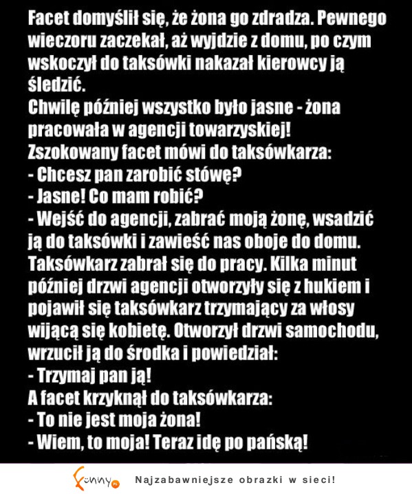 Facet domyślił się, że żona do zdradza...