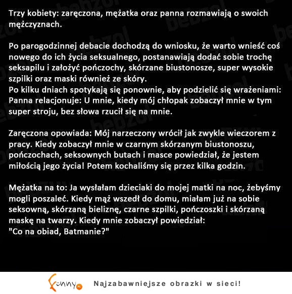 Zaręczona, mężatka i panna ROZMAWIAJĄ o FACETACH- musisz to przeczytać! ;D