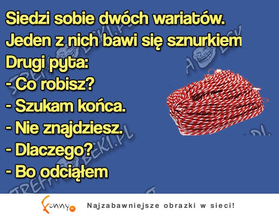 Dwóch wariatów szuka końca, nie dogadali się! HAHA