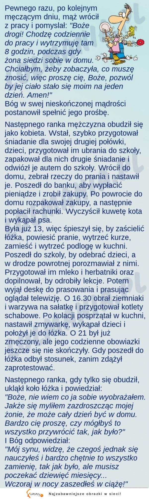 Facet dostał nauczkę! WIęcej nie będzie mówił, że ŻONA tylko siedzi w domui nic nie robi!