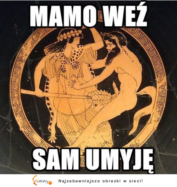 Sam się umyję!