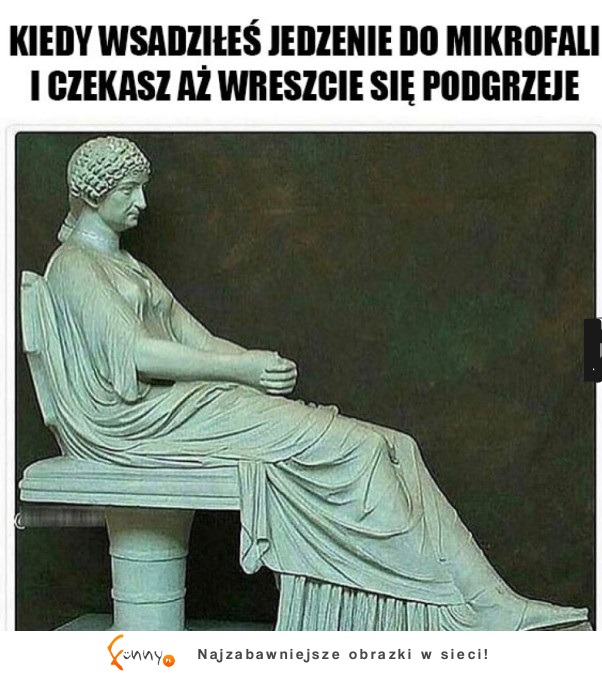 Kiedy wsadziłeś jedzenie do mikrofali