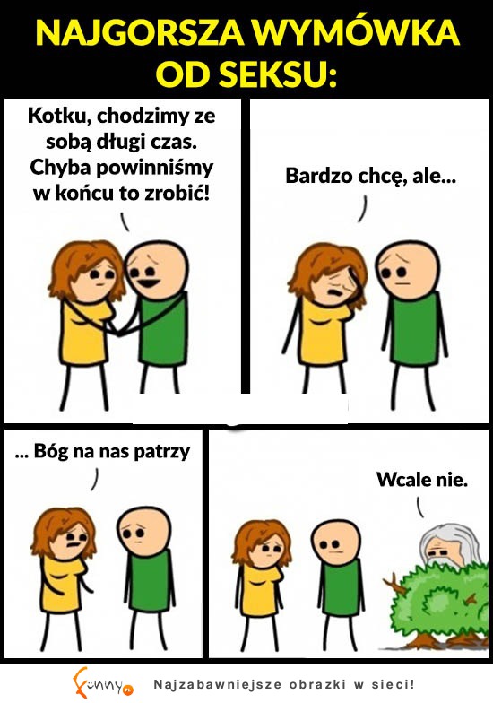 Najgorsza wymówka od SEXU! Haha BEKA!