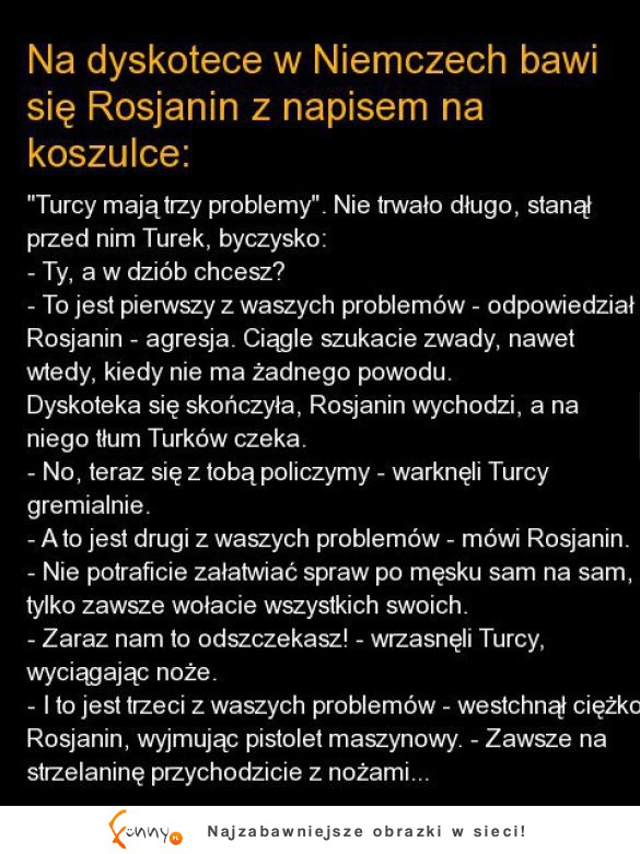 Rosjanin jak zwykle gwiazdorzył! haha dobre!