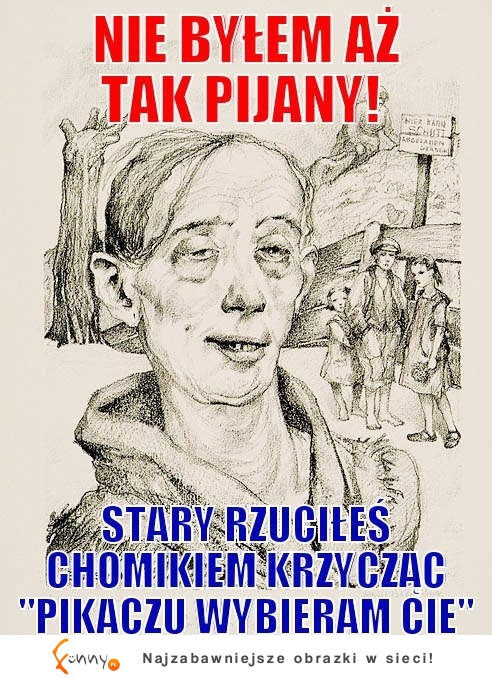 Nie byłem aż tak pijany!