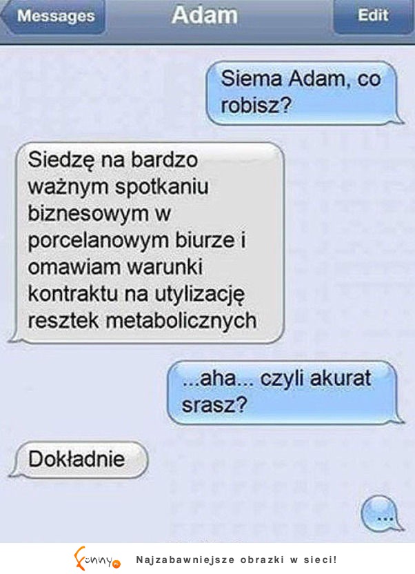 Ważne spotkanie biznesowe! haha :D