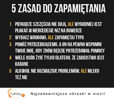 5 zasad które warto zapamiętać :)