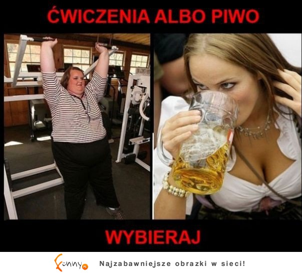 Ćwiczenia albo piwo