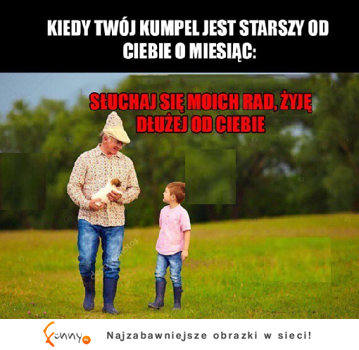 słuchaj mądrzejszych leszczu