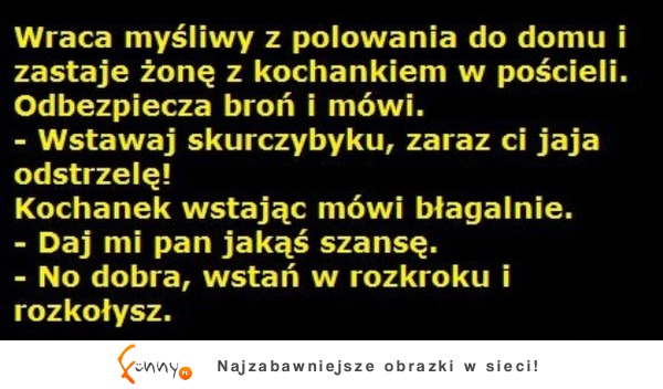 Wraca myśliwy z plowania do domu :)