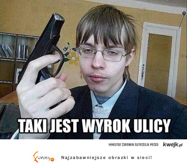 Taki jest wyrok ulicy