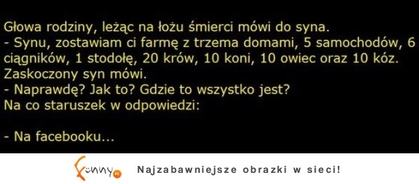 ZOBACZ co głowa rodziny zostawia swojemu synowi po śmierci! haha DOBRE :D