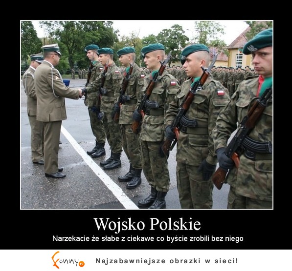 Wojsko Polskie - nasza siła!