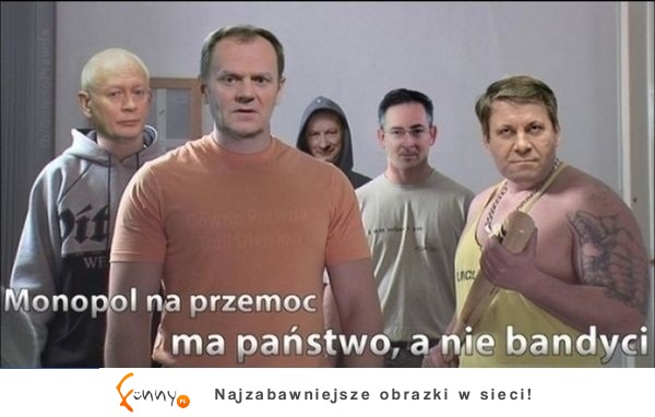 Monopol na przemoc :)