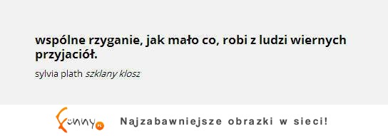 Co robi z ludzi wiernych przyjaciół?