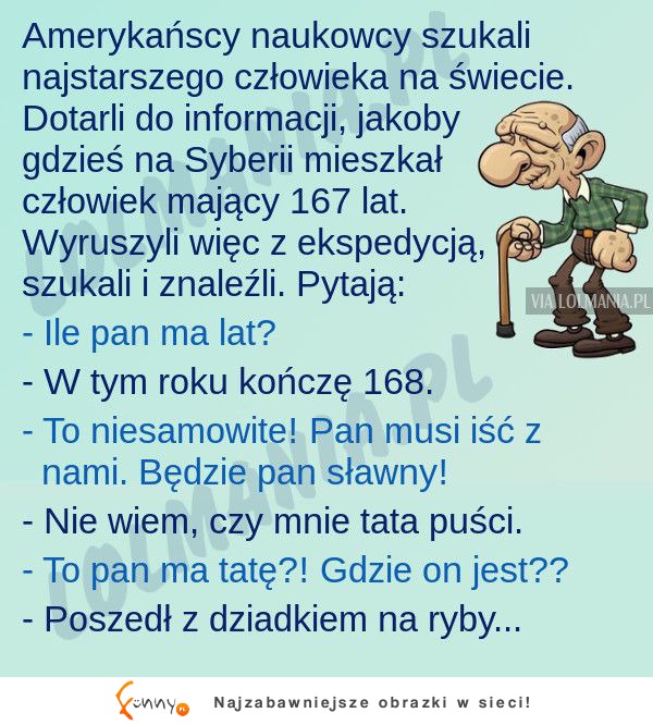 Prawie znaleźli najstarszego mężczyznę na ziemi!