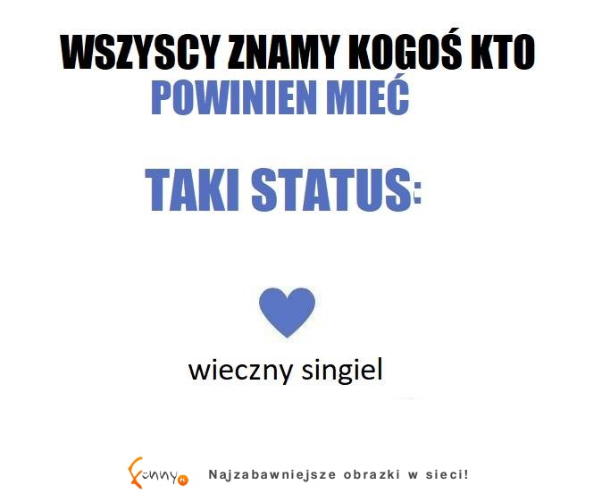 KAŻDY ZNA KOGOŚ TAKIEGO