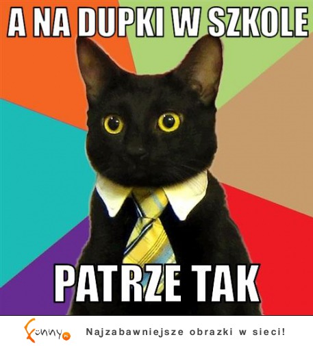 A na dupki w szkole