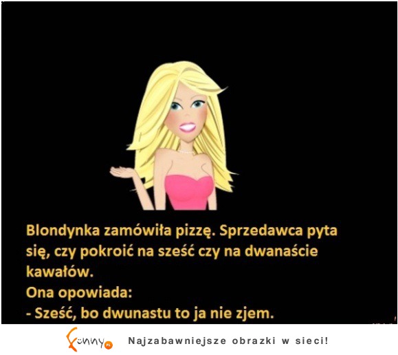 Blondynka zamówiła pizze! haha :D